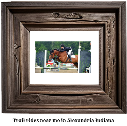 trail rides near me in Alexandria, Indiana